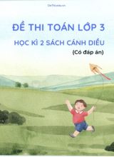 Bộ 3 Đề thi Toán Lớp 3 học kì 2 Cánh diều (Có đáp án)